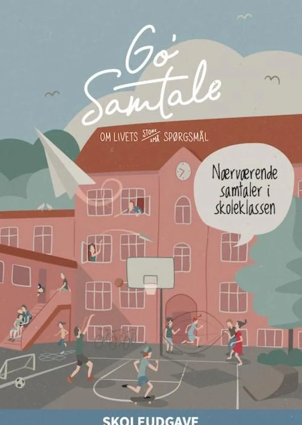 Sociale Kompetencer|Skolesjov< Go' Samtale - Skoleudgave