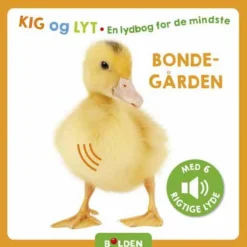 Børnebøger|Babylegetøj<Forlaget Bolden Kig og lyt. En lydbog for de mindste - Bondegården